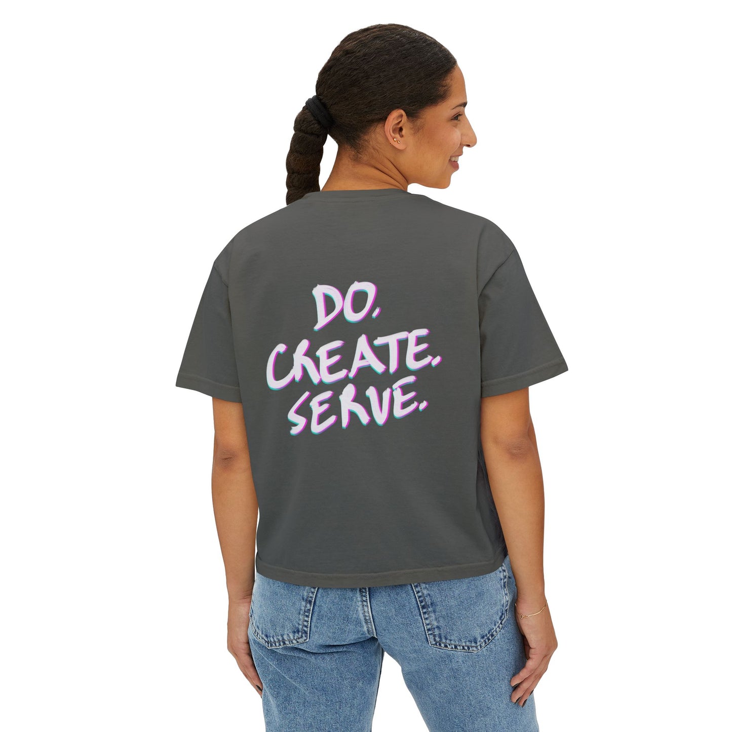 Boxy Graphic Tee for Women: Inspirational 'Do. Create. Serve.' Design, Casual Everyday Wear, Motivation, Gifts for Creatives
