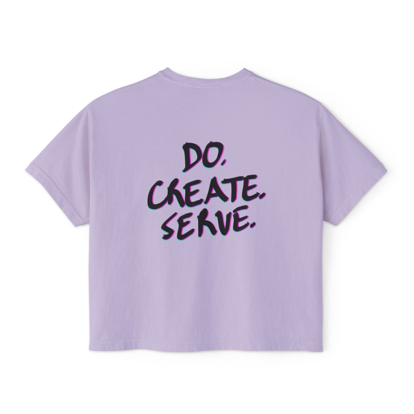 Boxy Graphic Tee for Women: Inspirational 'Do. Create. Serve.' Design, Casual Everyday Wear, Motivation, Gifts for Creatives